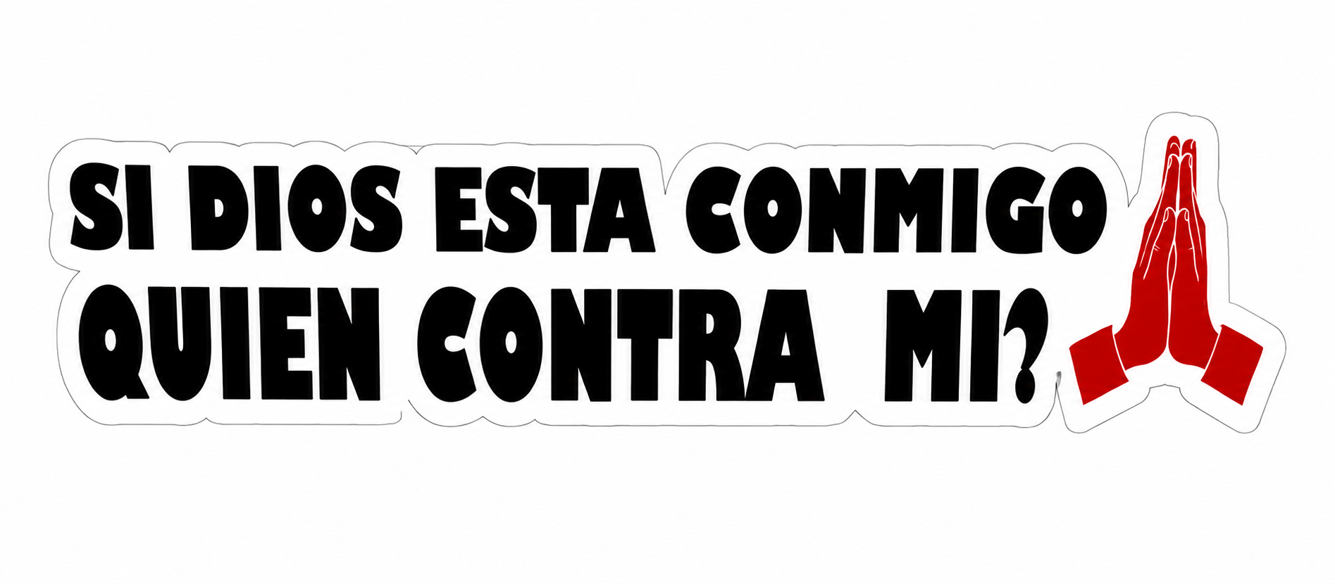CALCOMANIA C/DISE?O SI DIOS ESTA CONMIGO QUIEN CONTRA MI?